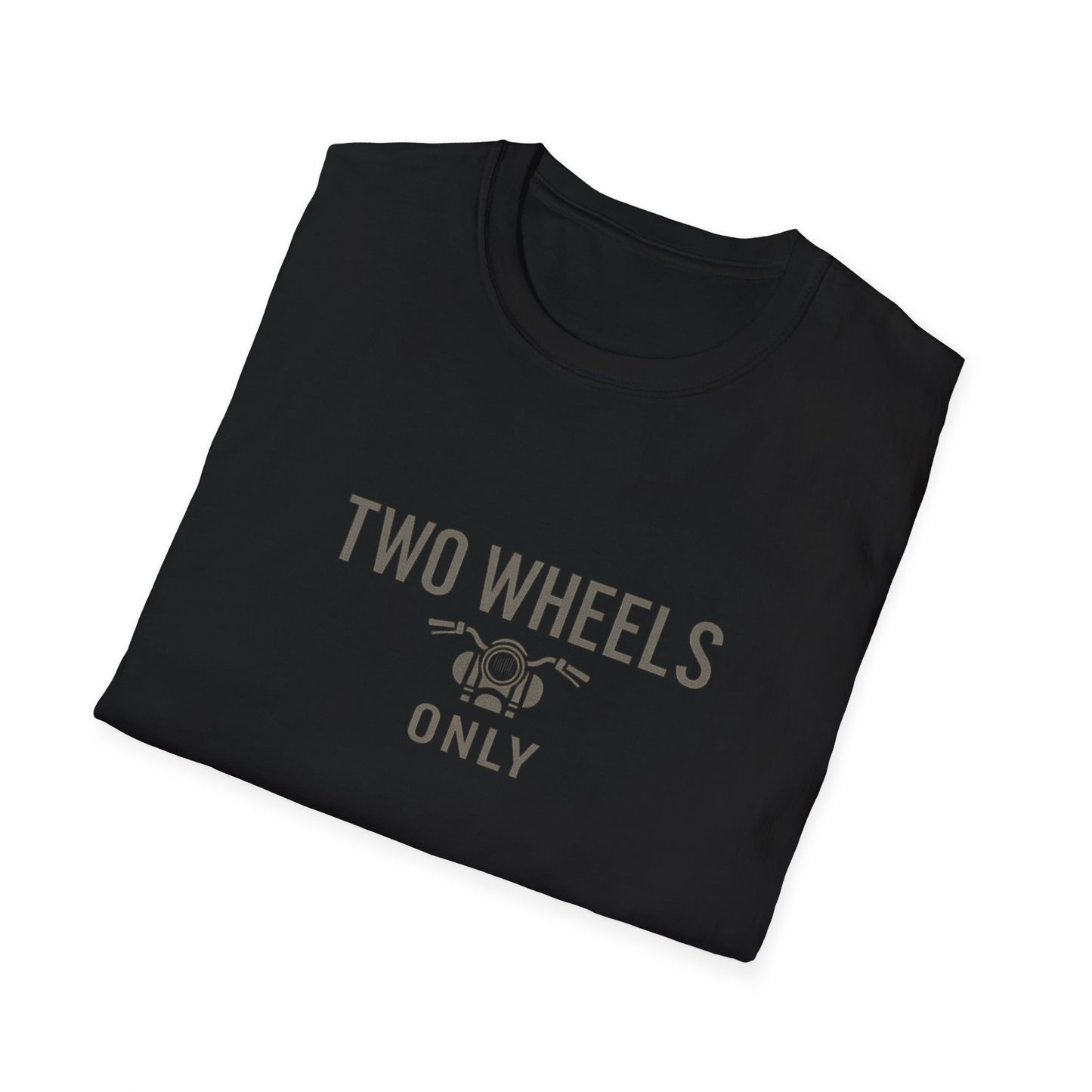 Two Wheels Only T-Shirt