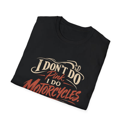 I Do Motorcycles T-Shirt