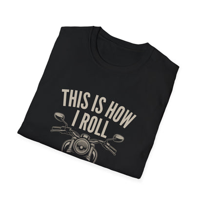How I Roll T-Shirt