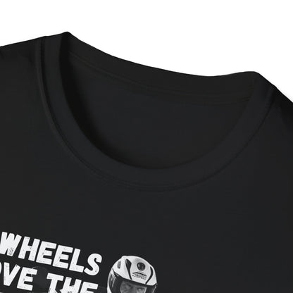 4 Wheels Move the Body T-Shirt