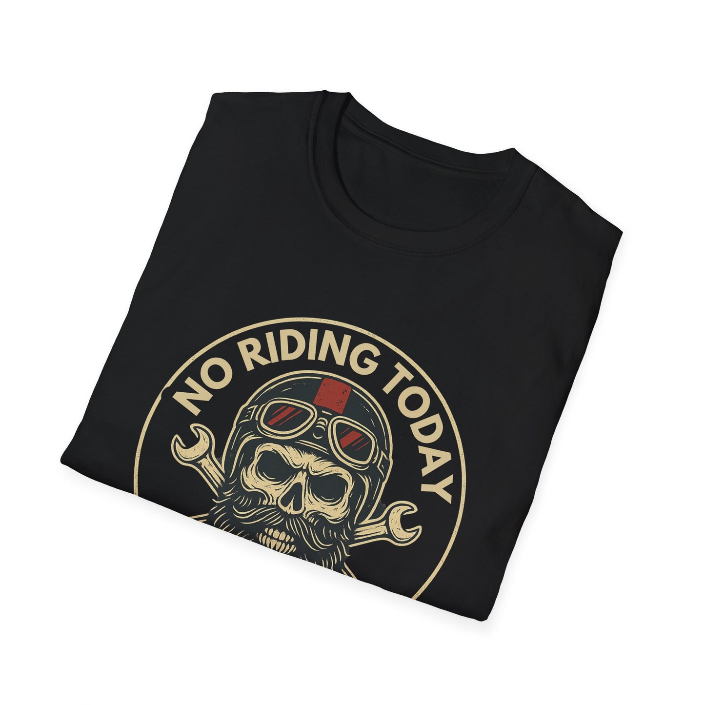 No Riding Today T-Shirt