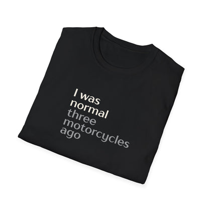 Three Motorcycles Ago T-Shirt