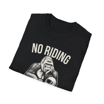 No Riding Today T-Shirt