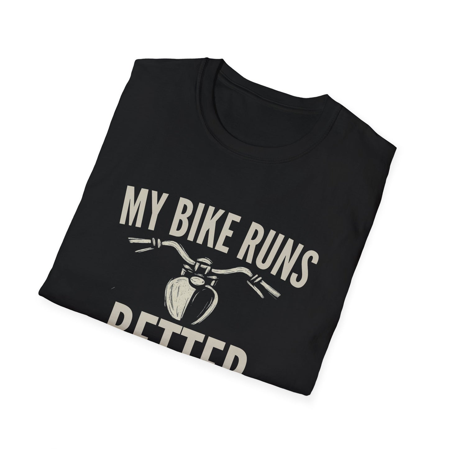 Better Than I Do T-Shirt