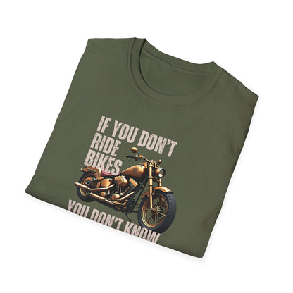 If You Don't Ride Bikes (Custom) T-Shirt