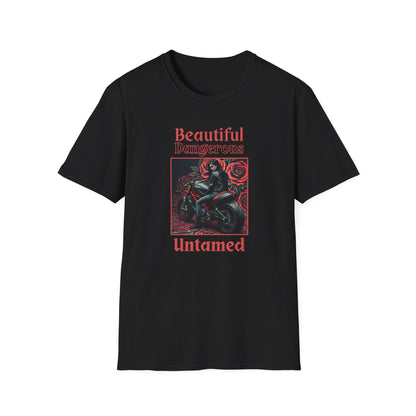 Beautiful Dangerous Untamed T-Shirt