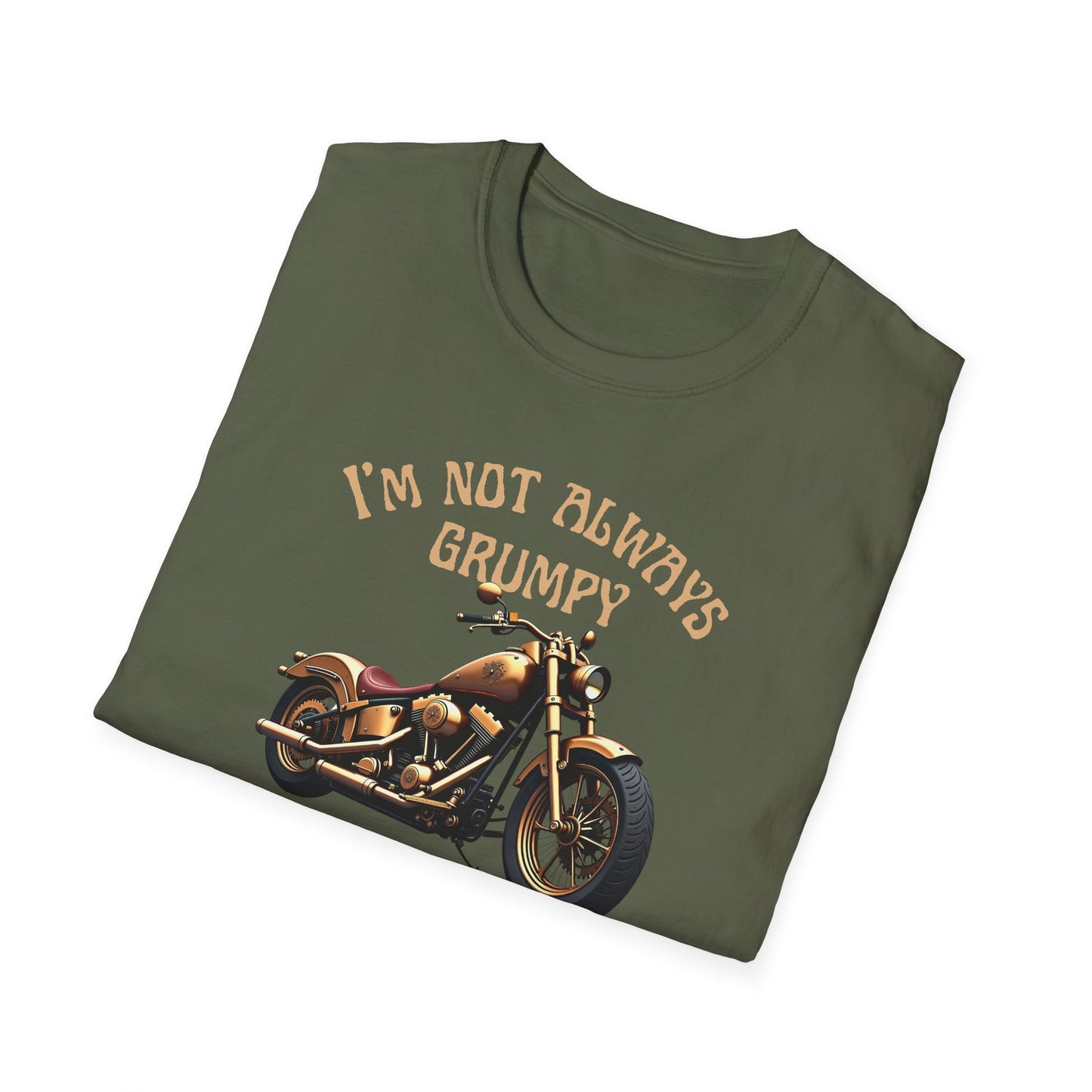 I'm Not Always Grumpy T-Shirt