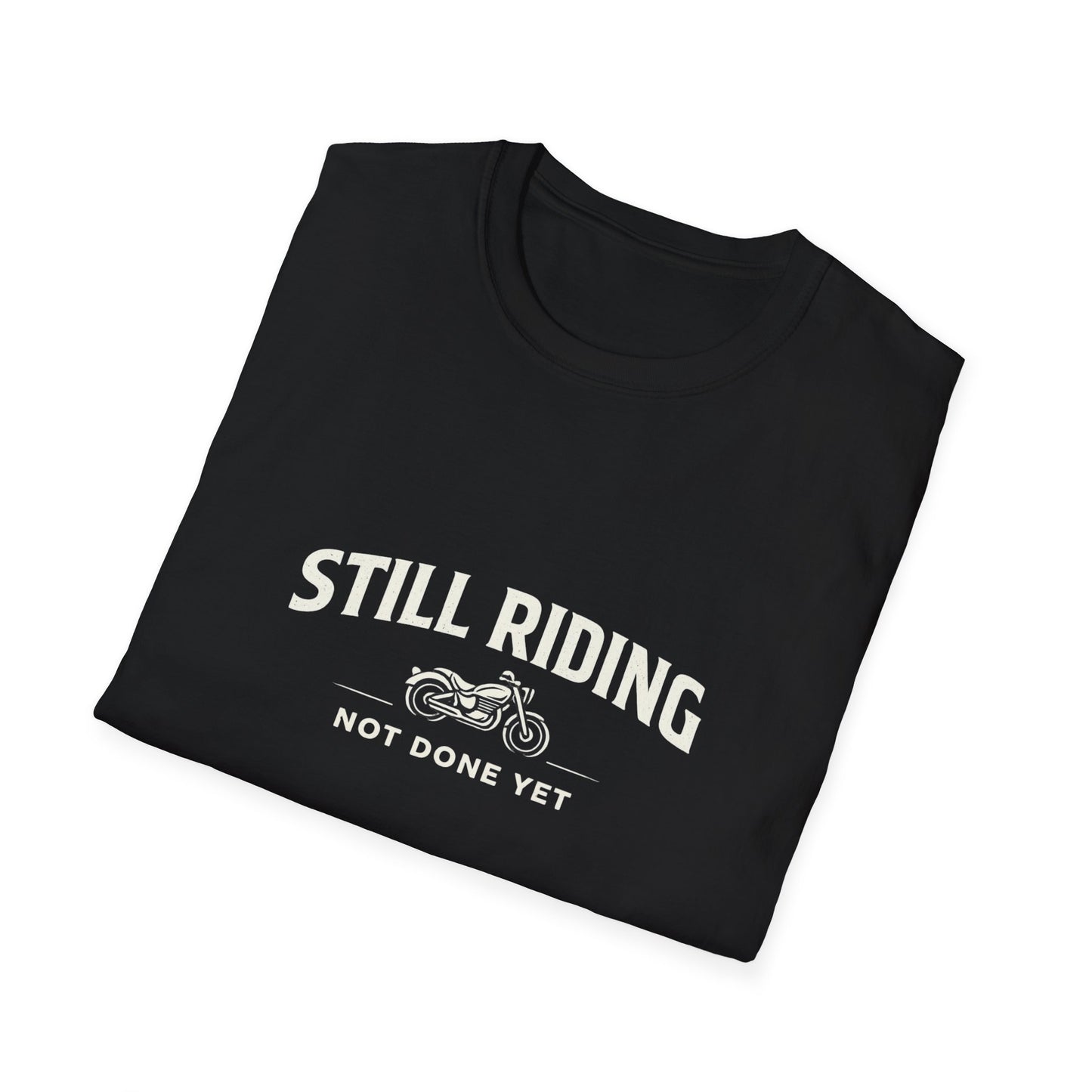 Still Riding T-Shirt