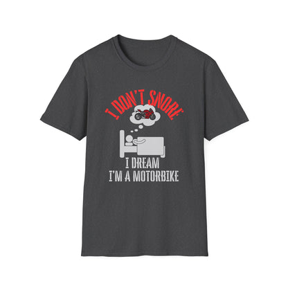 I Don't Snore T-Shirt