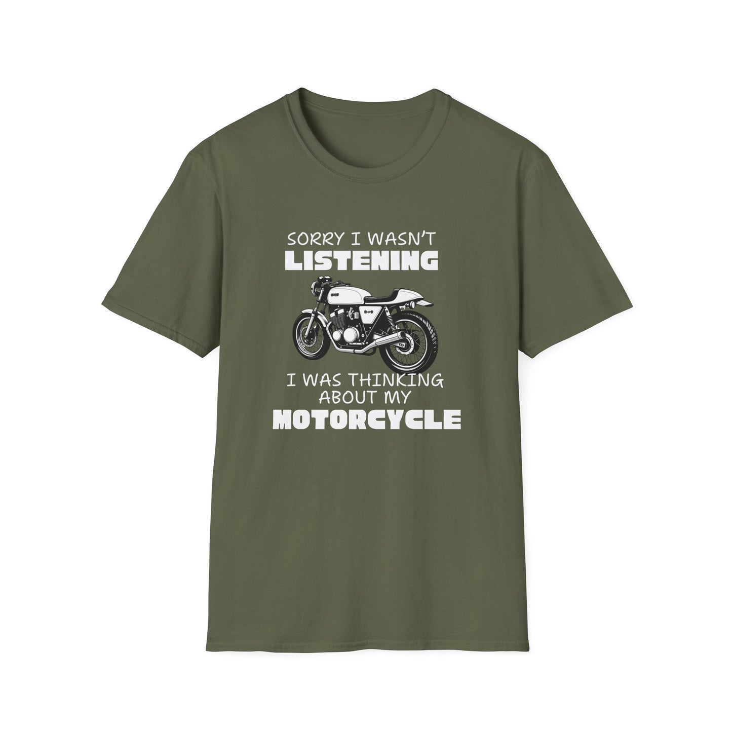 Sorry I Wasn't Listening T-Shirt