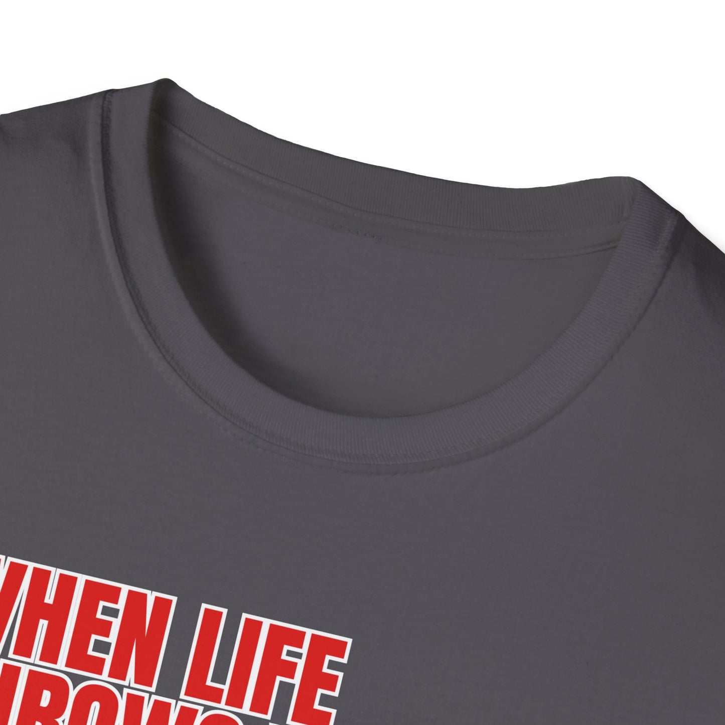 When Life Throws You A Curve T-Shirt