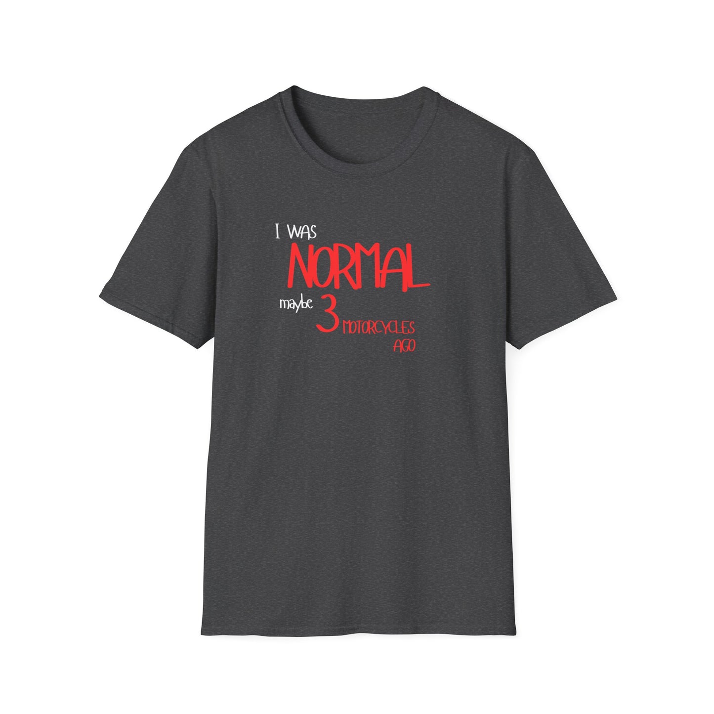 I Was Normal T-Shirt