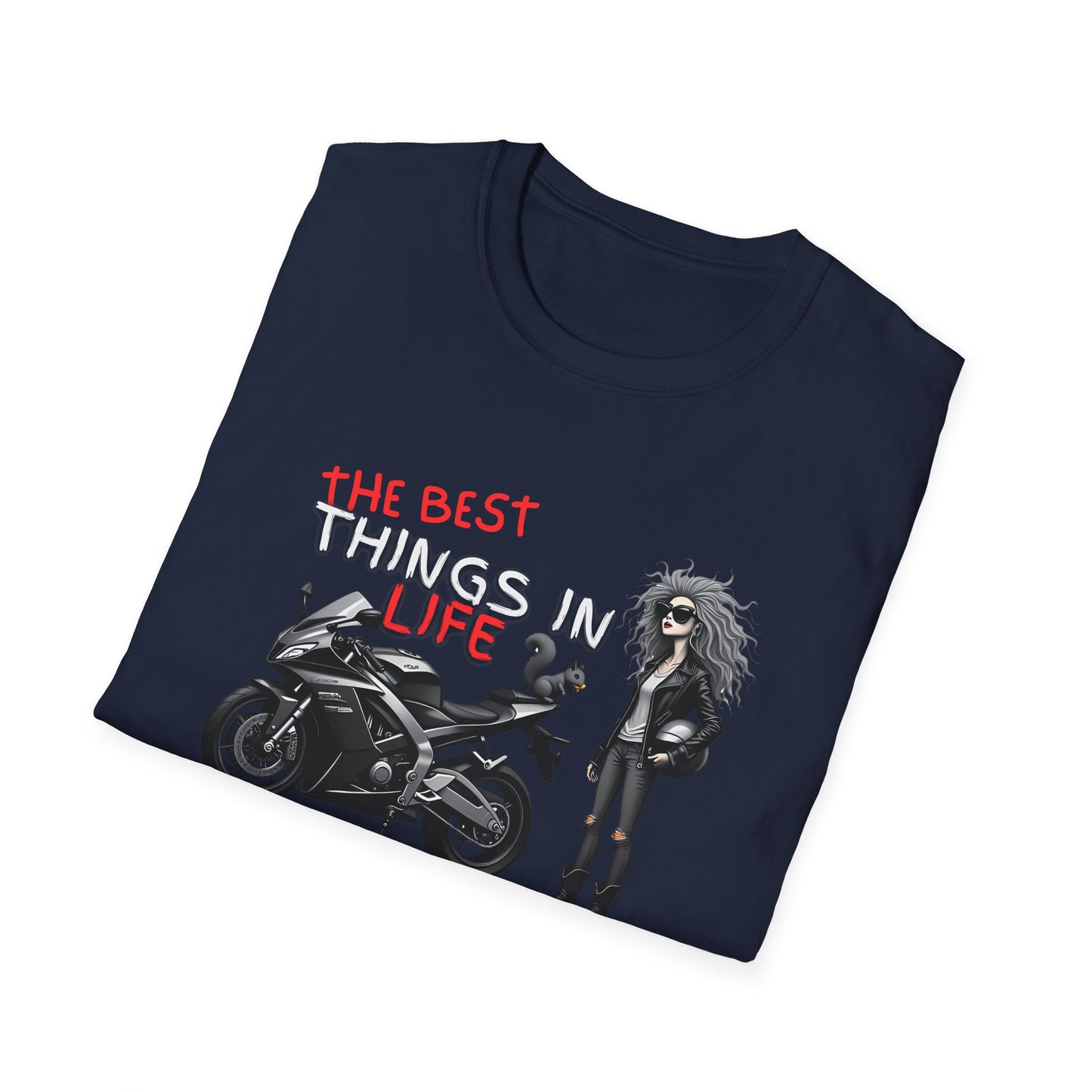 The Best Things In Life T-Shirt