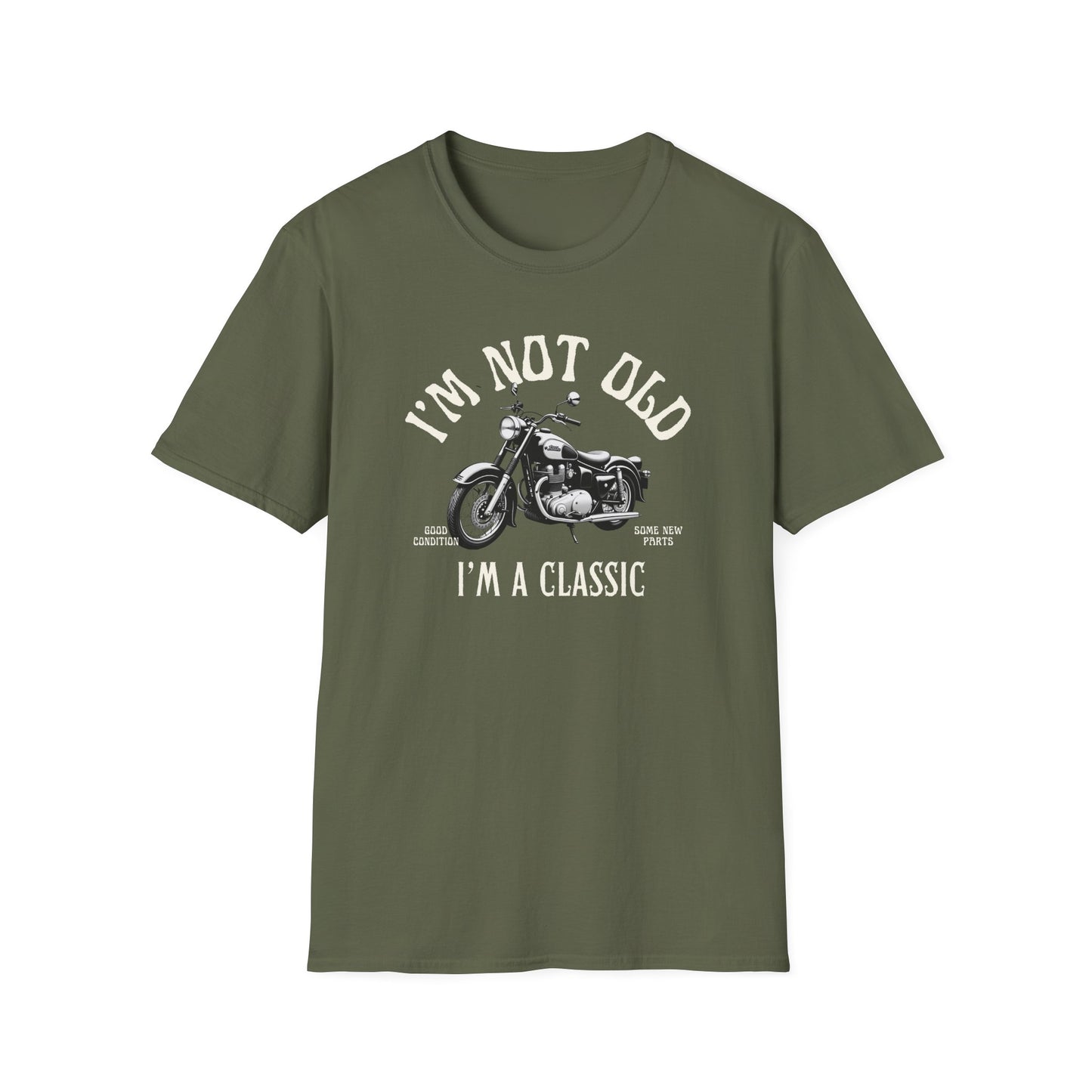 I'm Not Old, I'm A Classic T-Shirt