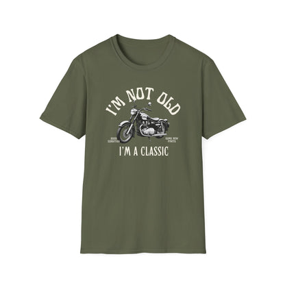 I'm Not Old, I'm A Classic T-Shirt