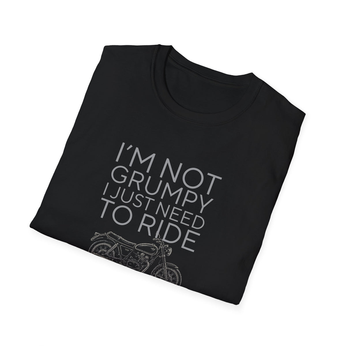 I Just Need To Ride T-Shirt