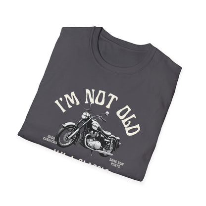 I'm Not Old, I'm A Classic T-Shirt