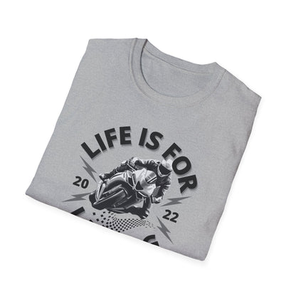 Life is For Living T-Shirt