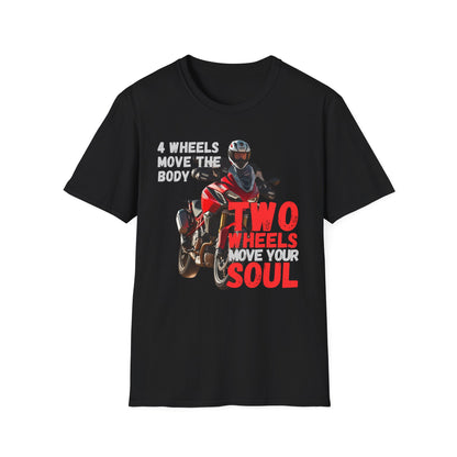 2 Wheels Move Your Soul T-Shirt