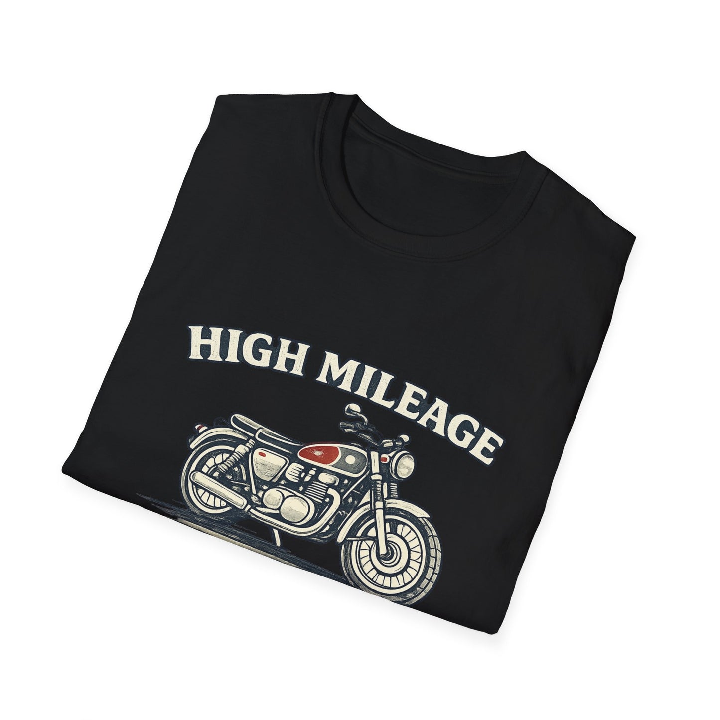 High Mileage, Runs Great T-Shirt
