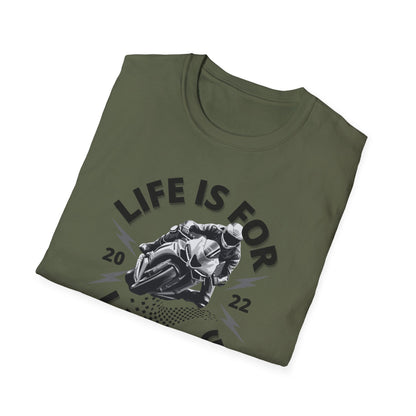 Life is For Living T-Shirt