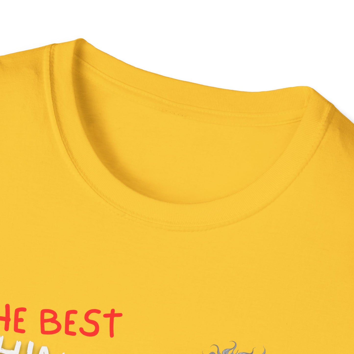 The Best Things In Life T-Shirt