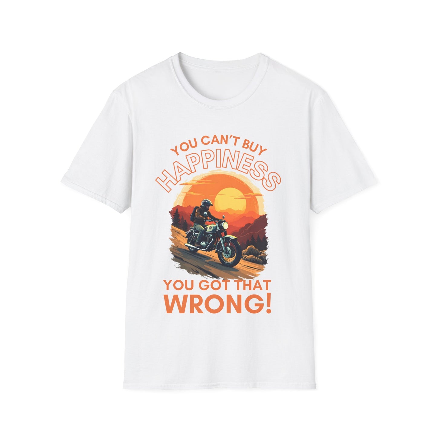 You Can't Buy Happiness T-Shirt