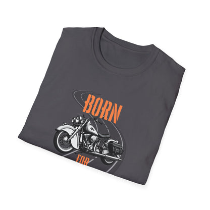 Born for the Open Road T-Shirt