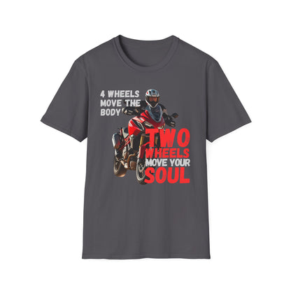 2 Wheels Move Your Soul T-Shirt