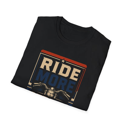 Ride More, Stress Less T-Shirt