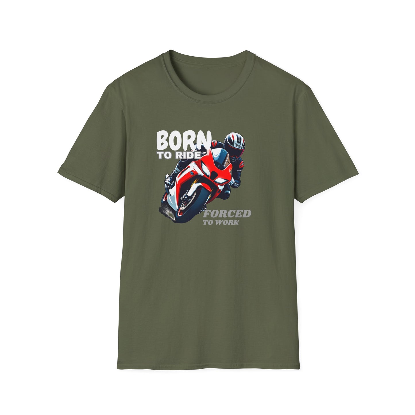 Born to Ride, Forced to Work T-Shirt