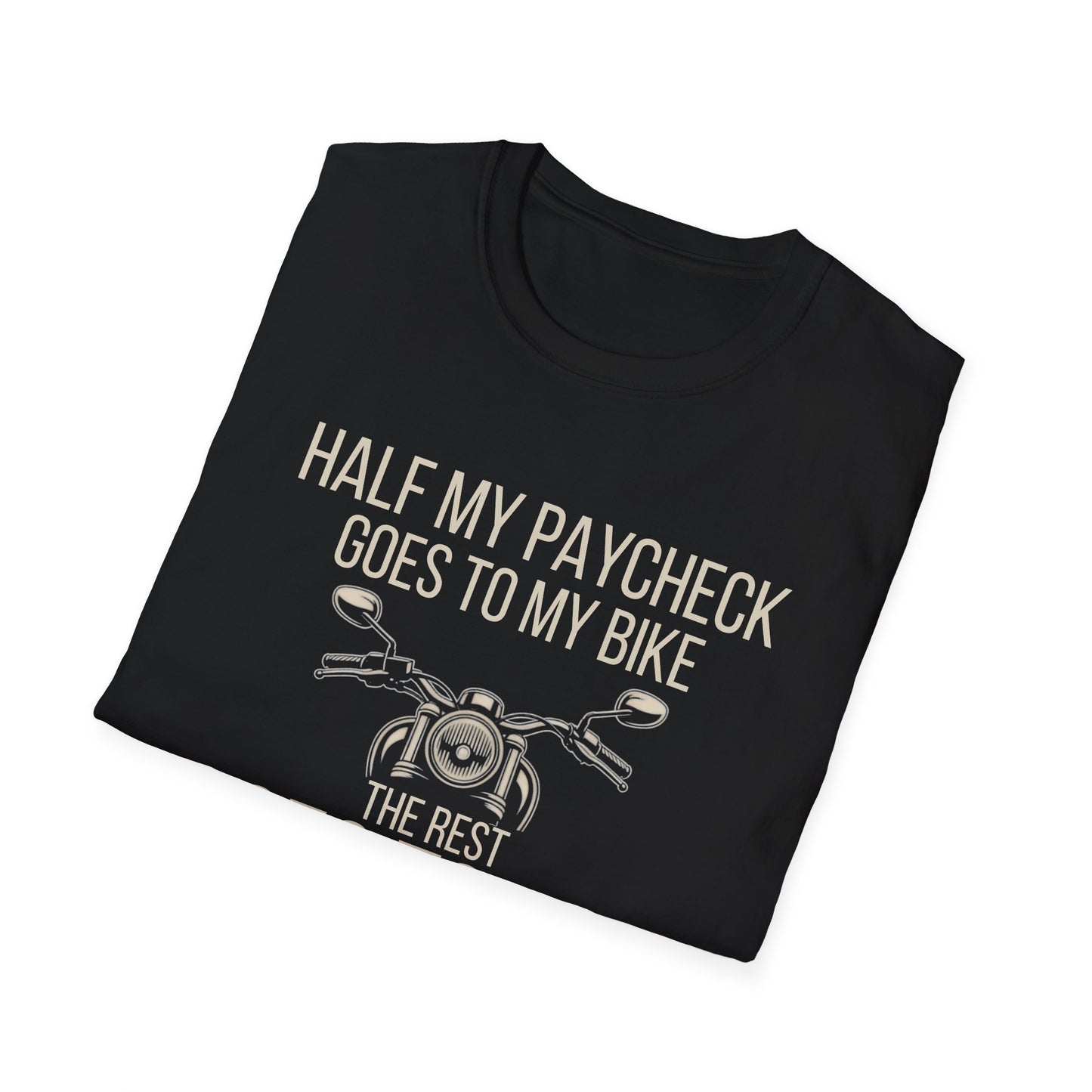 Half My Paycheck T-Shirt