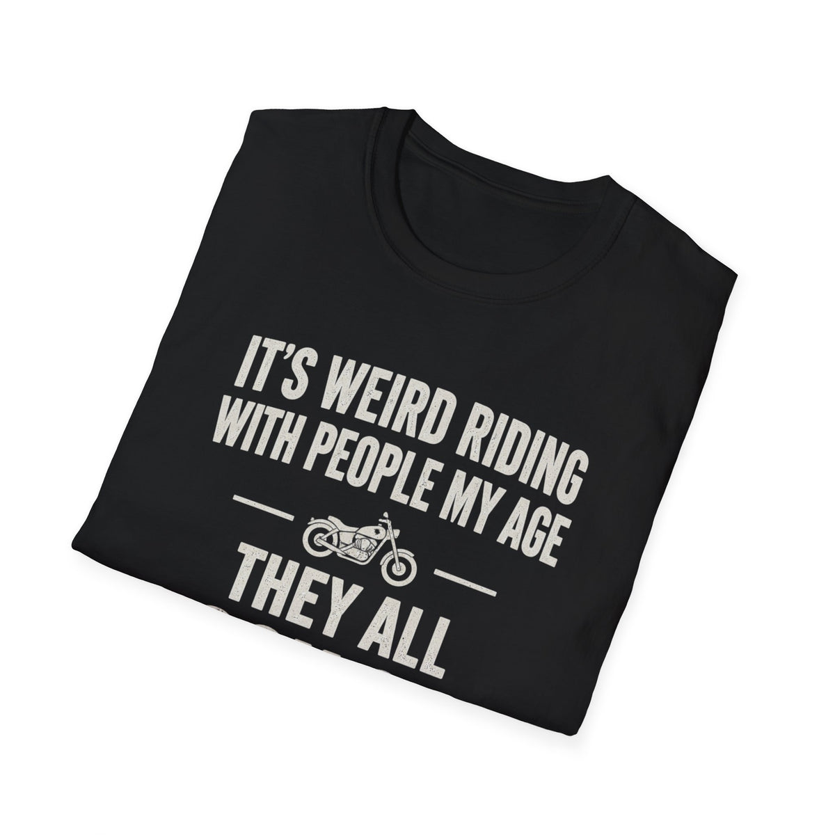 They All Look Old T-Shirt