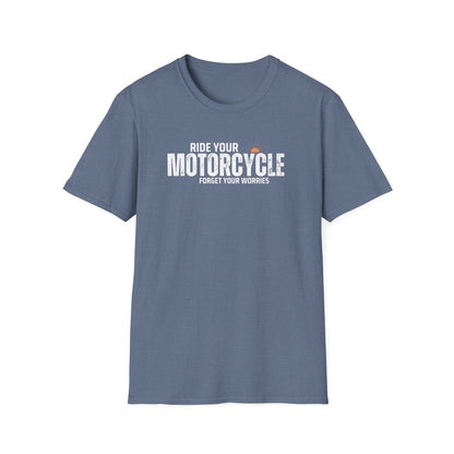 Ride Your Motorcycle T-Shirt