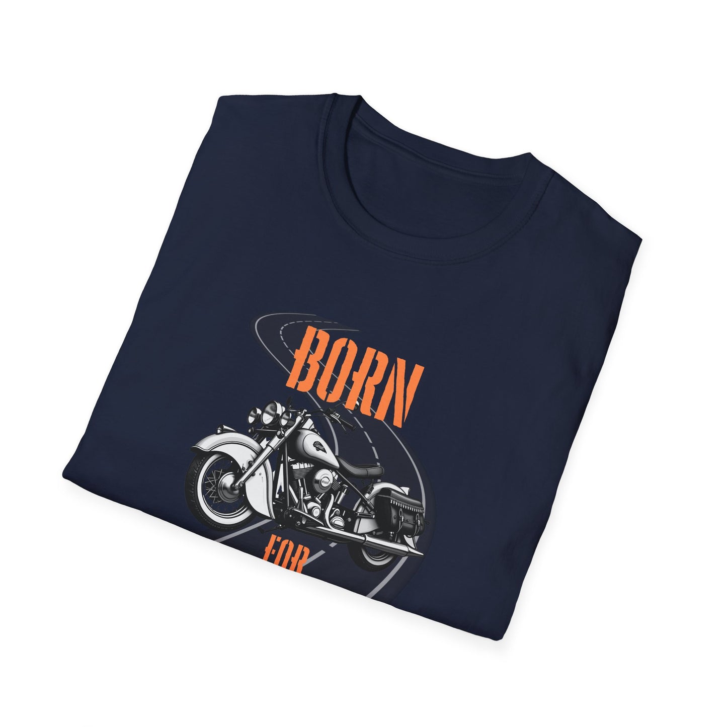 Born for the Open Road T-Shirt