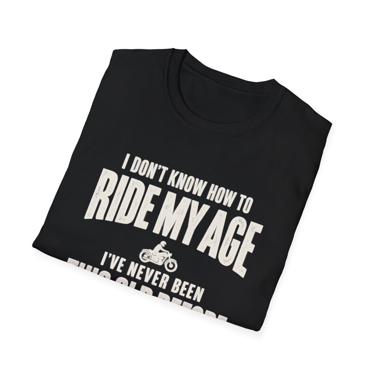 Ride My Age T-Shirt