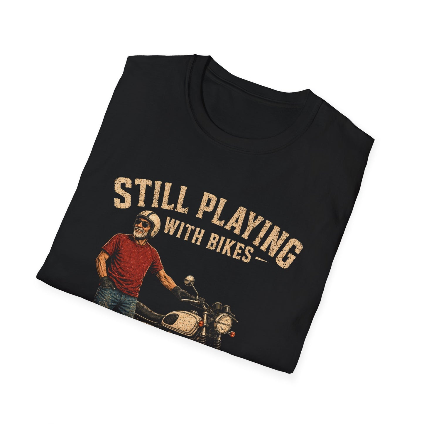 Still Playing With Bikes T-Shirt