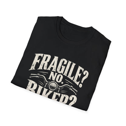 Fragile? No. T-Shirt