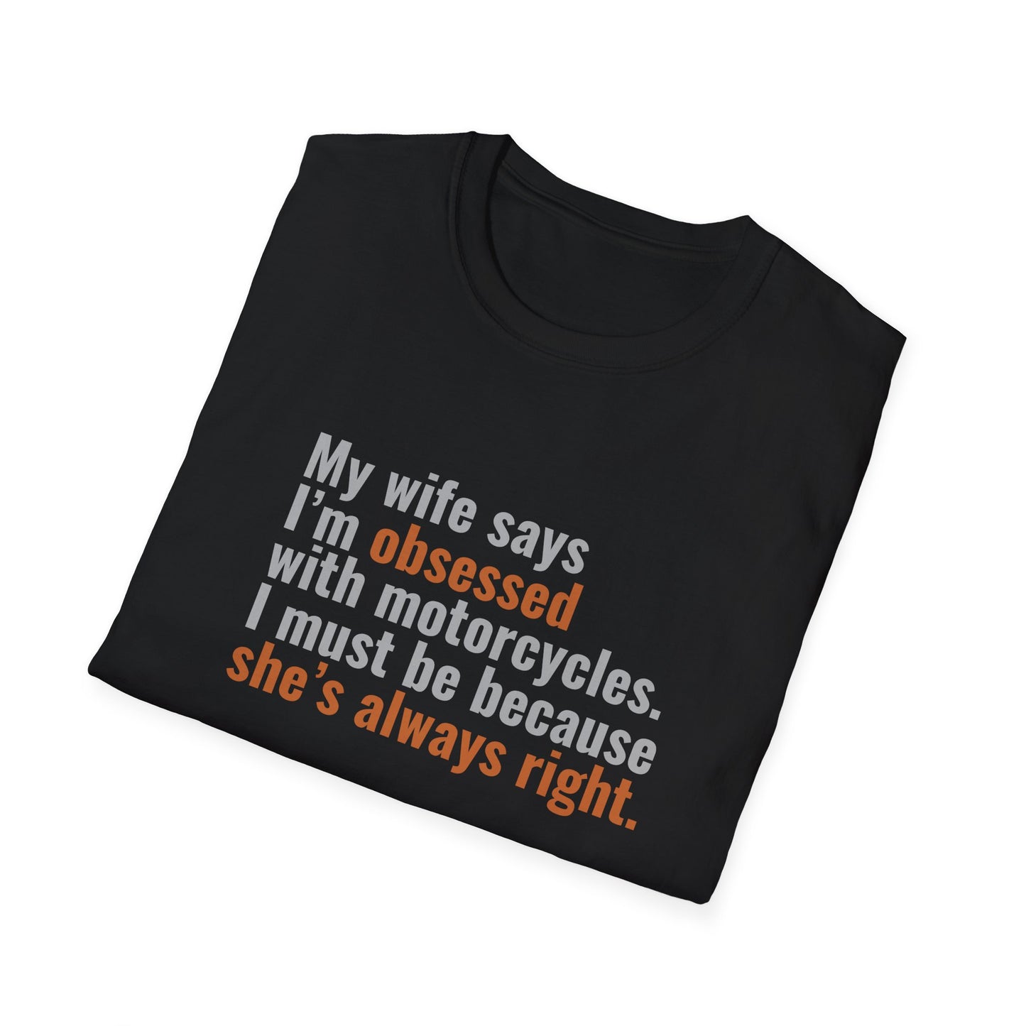 My Wife Says T-Shirt