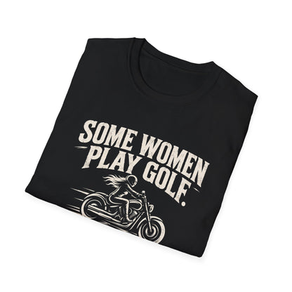 Some Women Play Golf T-Shirt