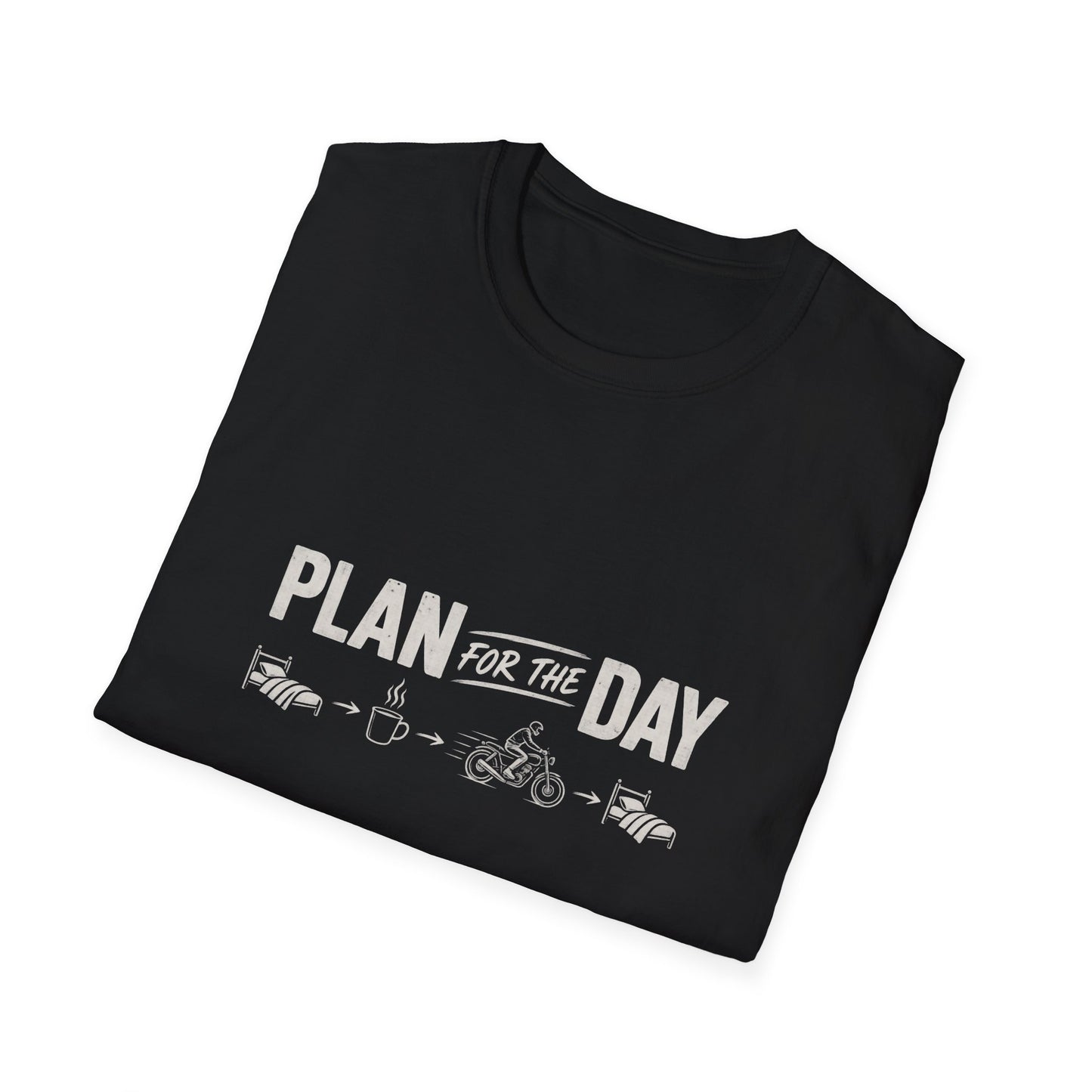 Plan For The Day T-Shirt