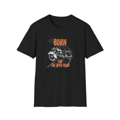 Born for the Open Road T-Shirt