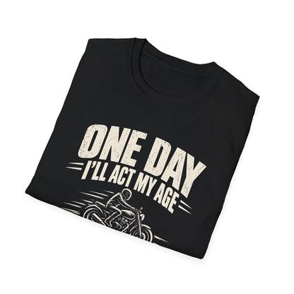 Just Not Today T-Shirt