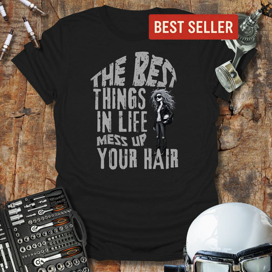 Mess Up Your Hair T-Shirt