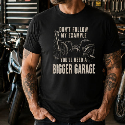 Bigger Garage T-Shirt