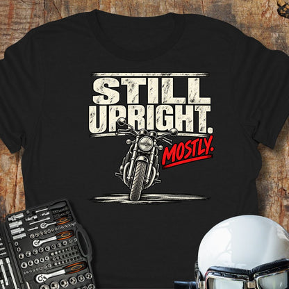 Still Upright, Mostly T-Shirt