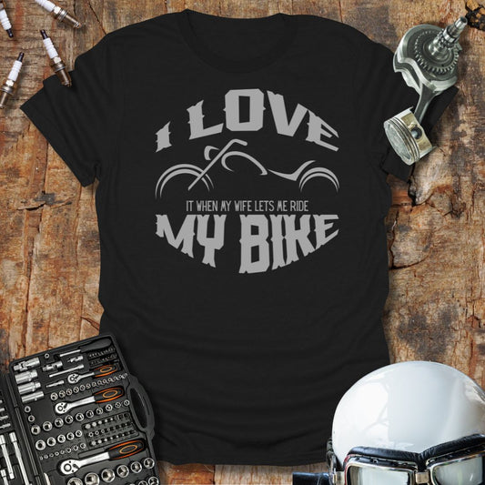 When My Wife Lets Me T-Shirt