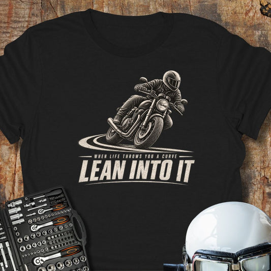 Lean Into It T-Shirt