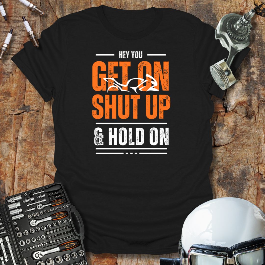 Hey You, Get On T-Shirt