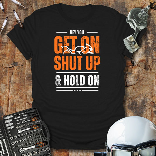 Hey You, Get On T-Shirt